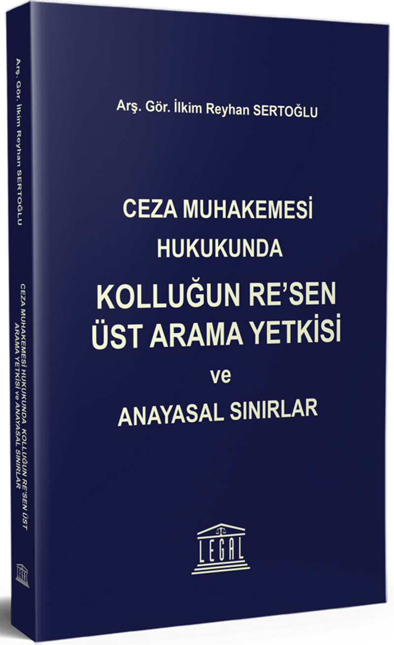 Ceza Muhakemesi Hukukunda Kolluğun Re'sen Üst Arama Yetkisi ve Anayasal Sınırlar kitap kapağı