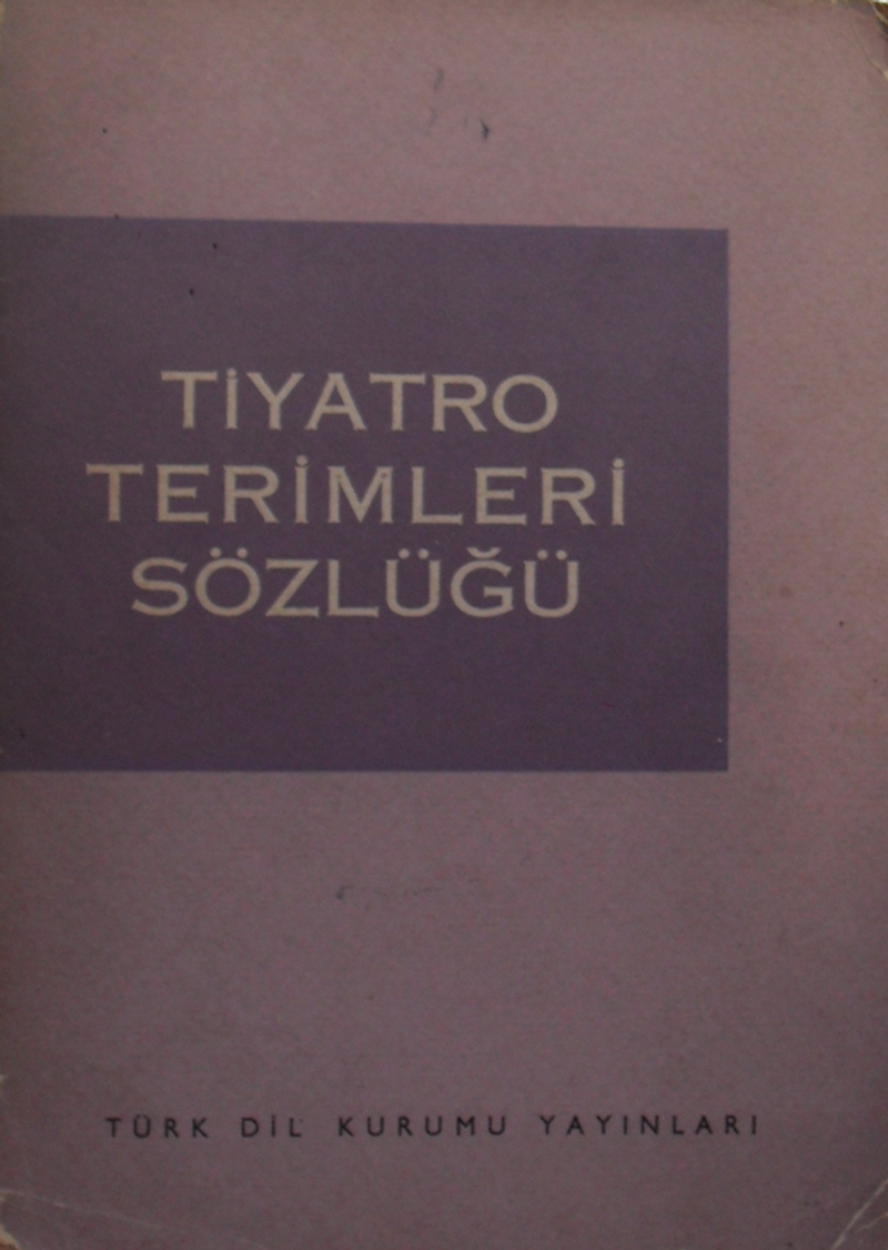 Tiyatro Terimleri Sözlüğü / 7-G-33 kitap kapağı