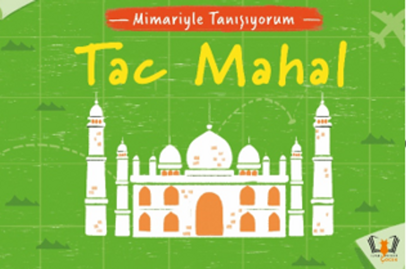 Mimariyle Tanışıyorum / Tac Mahal kitap kapağı