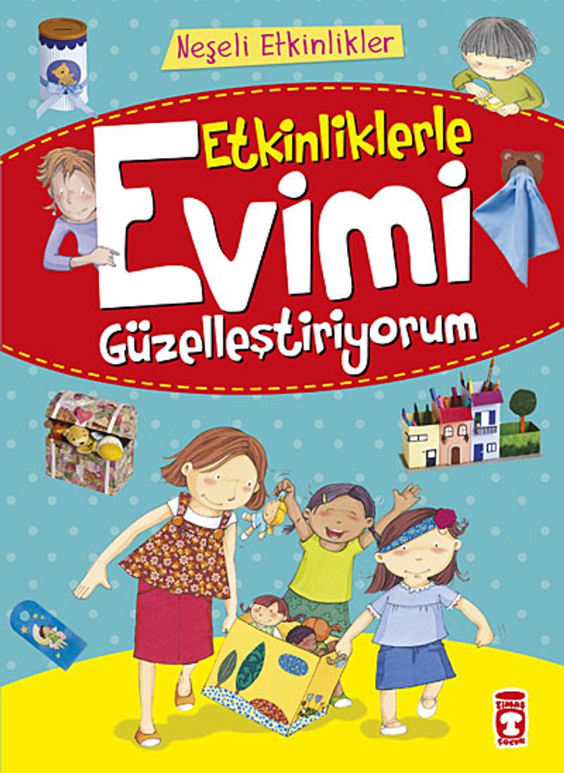 Etkinliklerle Evimi Güzelleştiriyorum kitap kapağı
