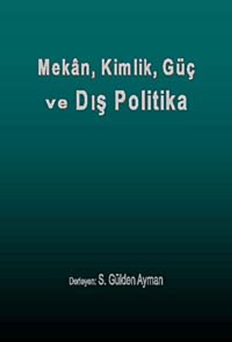 Mekan, Kimlik, Güç ve Dış Politika kitap kapağı