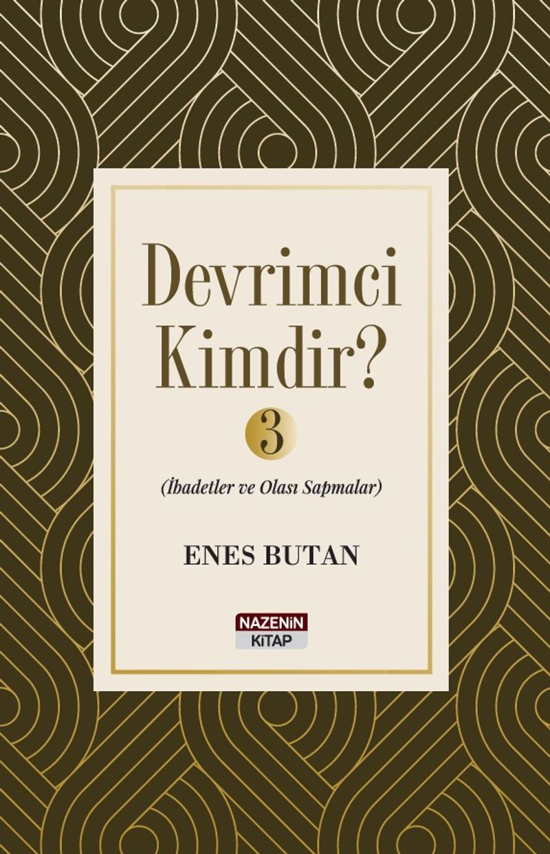 Devrimci Kimdir? 3 İbadetler ve Olası Sapmalar kitap kapağı