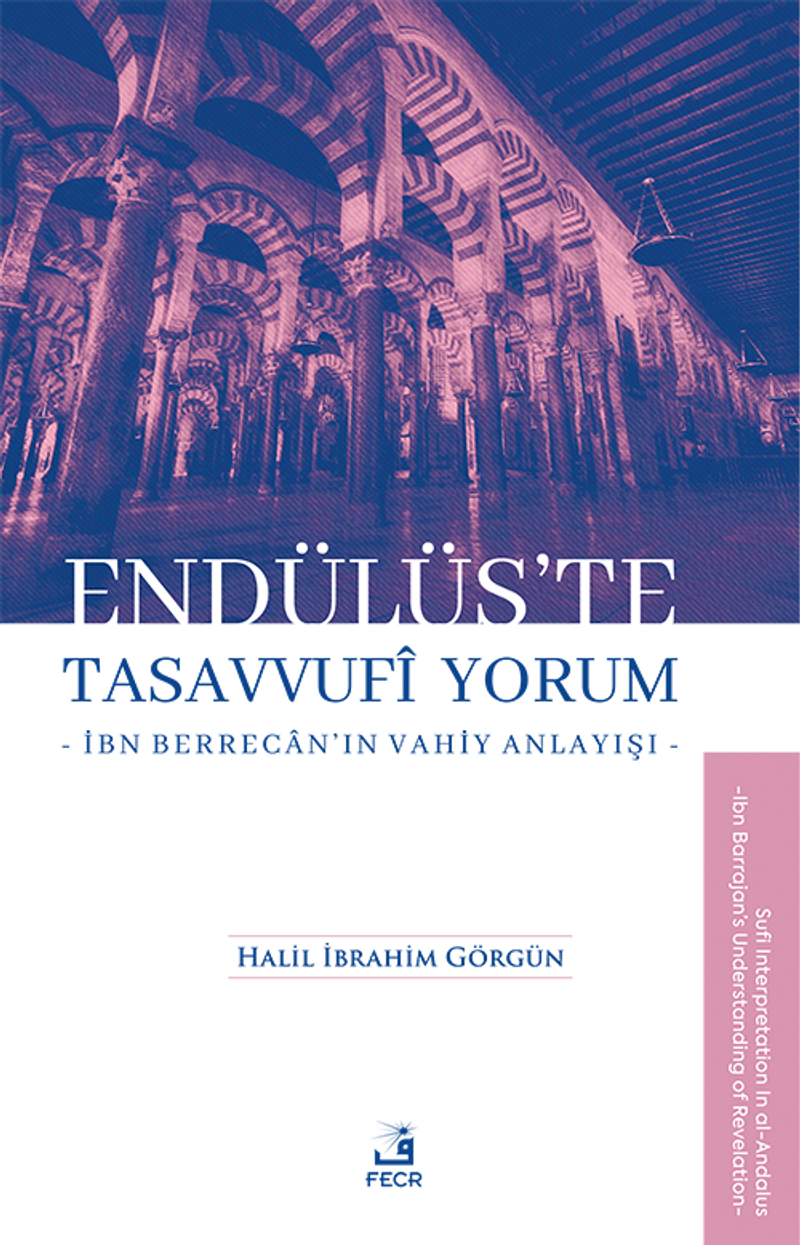 Endülüs'te Tasavvufi Yorum İbn Berrecan'ın Vahiy Anlayışı kitap kapağı