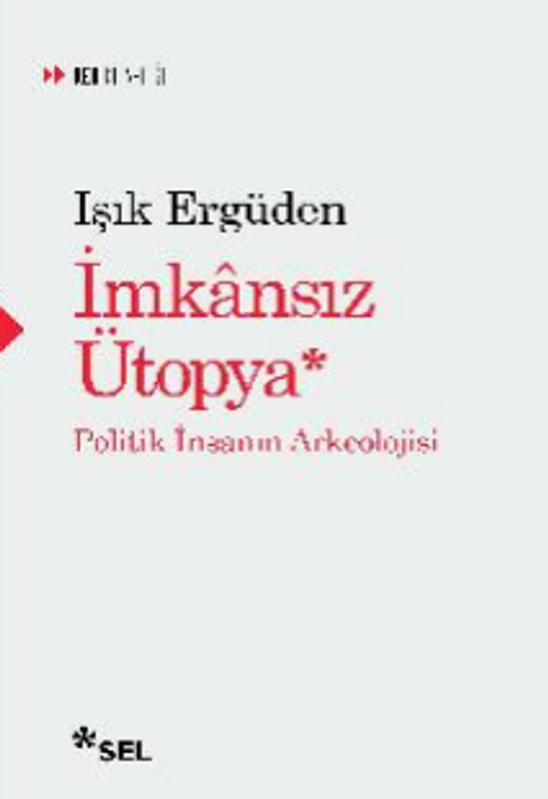 İmkansız Ütopya: İnsanın Politik Arkeolojisi kitap kapağı