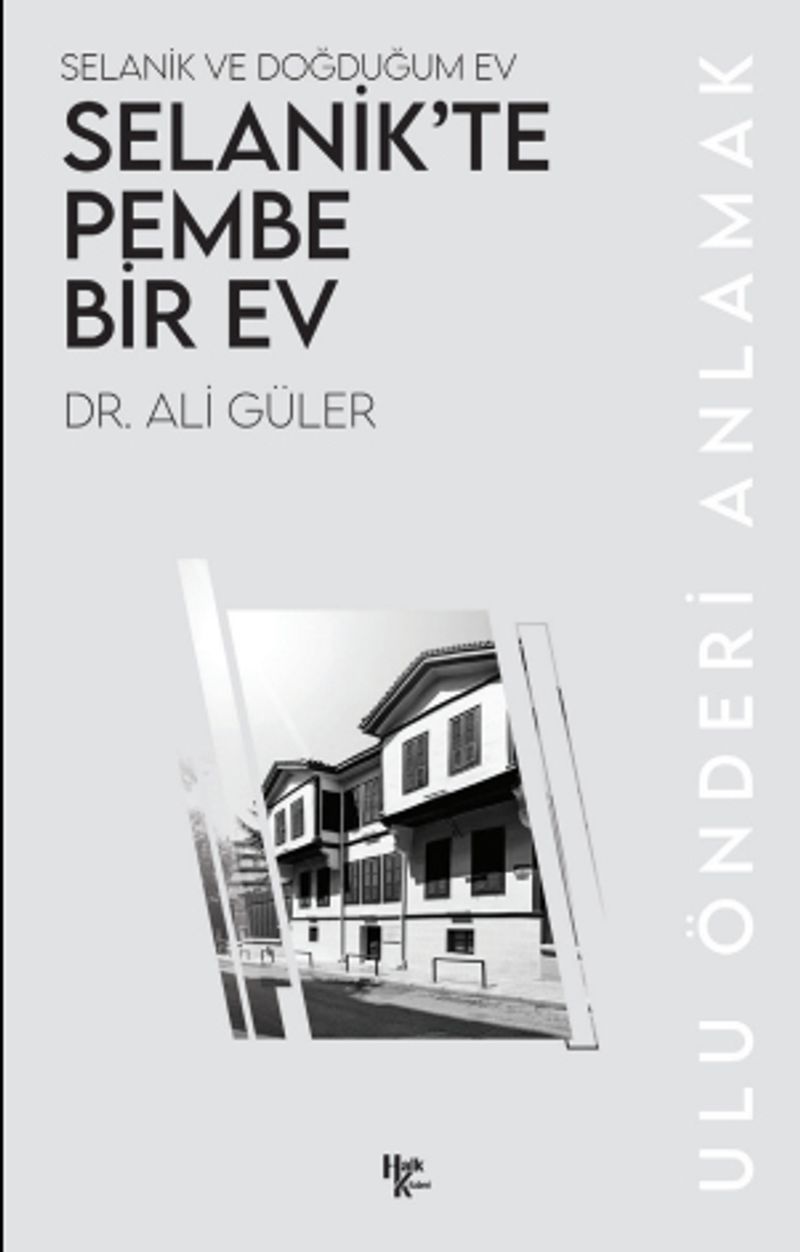 Selanik'te Pembe Bir Ev Selanik ve Doğduğum Ev kitap kapağı