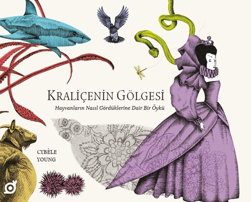 Kraliçenin Gölgesi: Hayvanların Nasıl Gördüklerine Dair Bir Öykü kitap kapağı