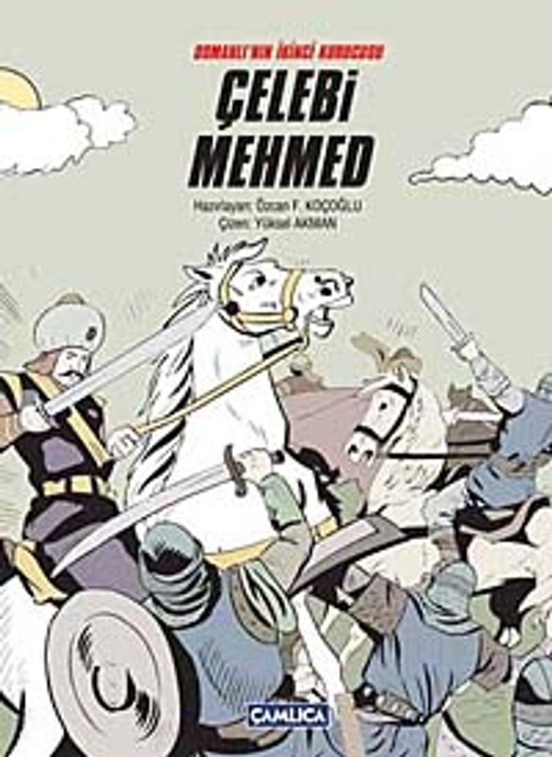 Osmanlı'nın İkinci Kurucusu Çelebi Mehmed (Karton Kapak) kitap kapağı