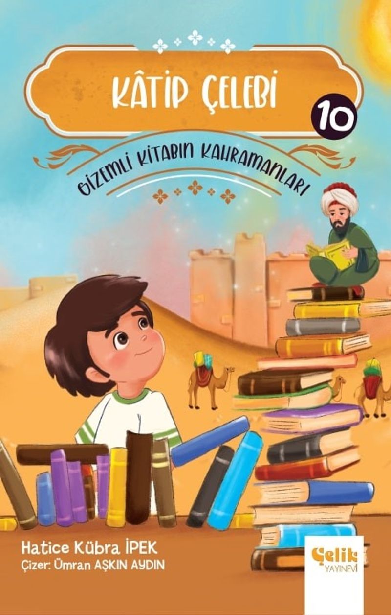 Katip Çelebi / Gi̇zemli̇ Ki̇tabın Kahramanları 10 kitap kapağı