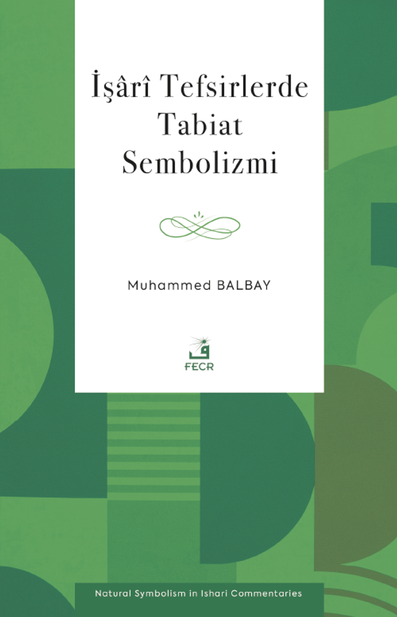 İşarî Tefsirlerde Tabiat Sembolizmi kitap kapağı
