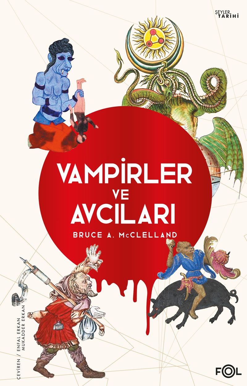 Vampirler ve Avcıları Ölüyü Öldürmenin Kültürel Tarihi kitap kapağı