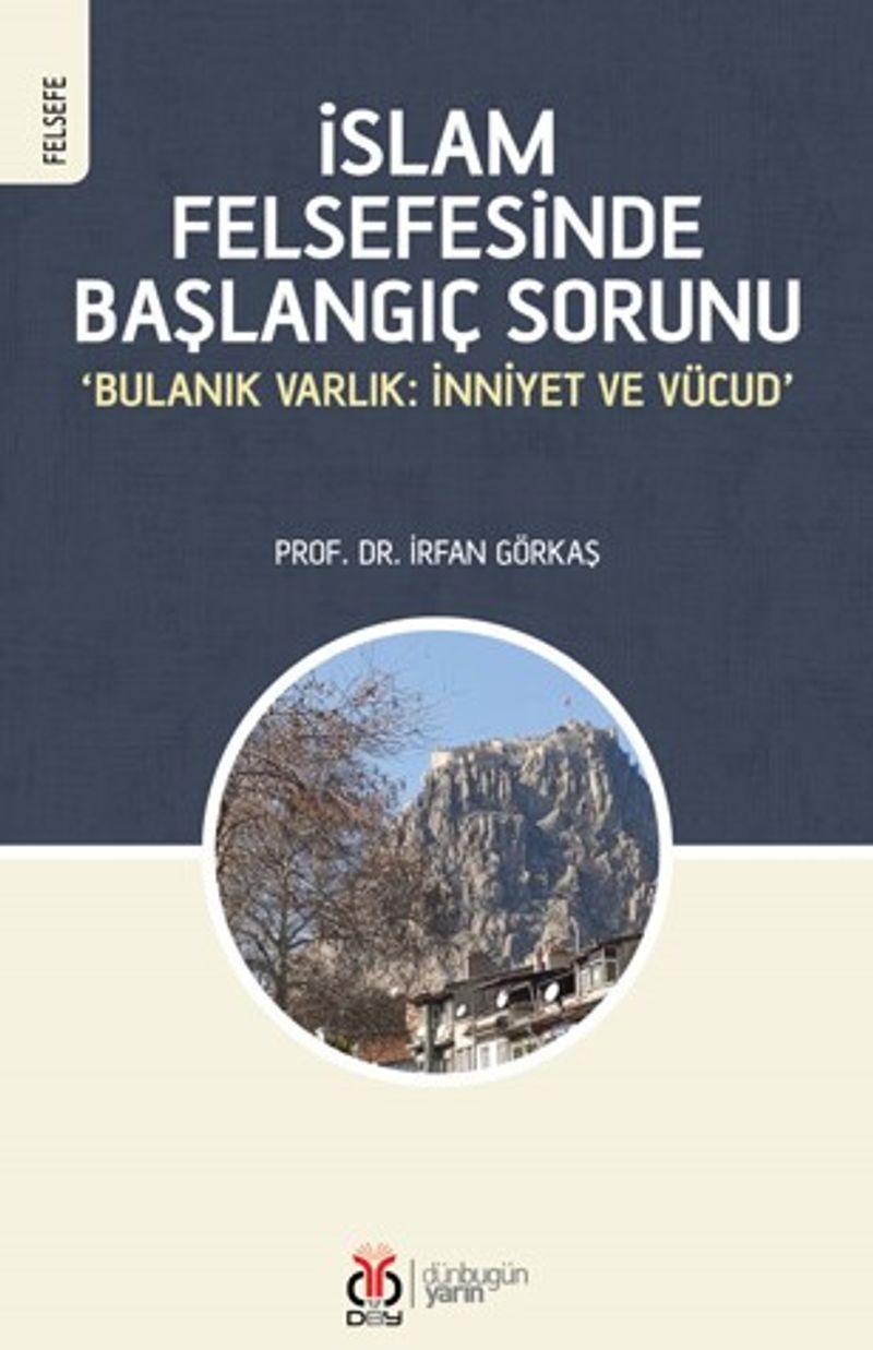 İslam Felsefesinde Başlangıç Sorunu ‘Bulanık Varlık: İnniyet ve Vücud' kitap kapağı