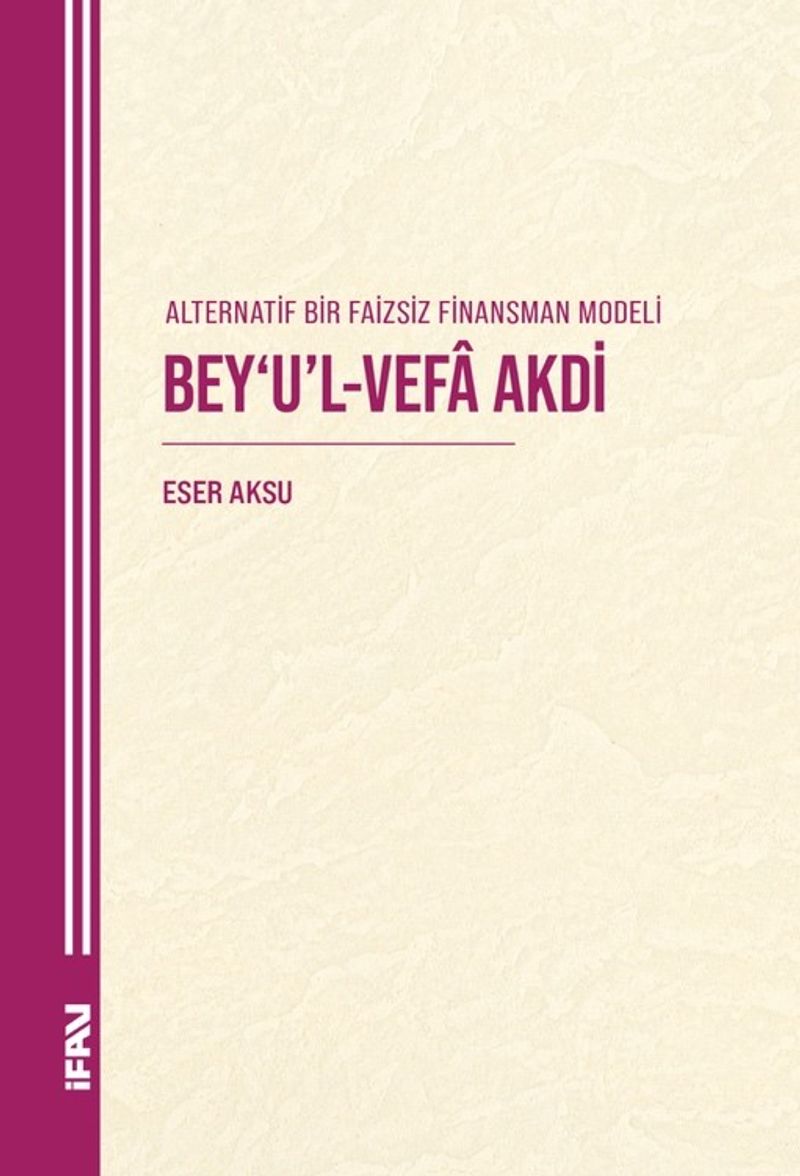 Alternatif Bir Faizsiz Finansman Modeli Bey'u'l-Vefa Akdi kitap kapağı