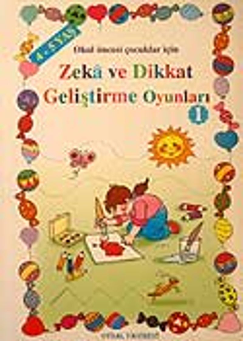 4-5 Yaş Zeka ve Dikkat Geliştirme Oyunları 1 kitap kapağı