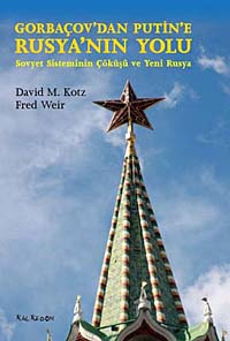 Gorbaçov'dan Putin'e Rusya'nın Yolu Sovyet Sisteminin Çöküşü ve Yeni Rusya kitap kapağı
