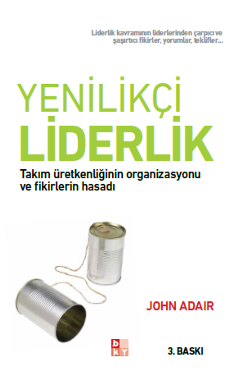 Yenilikçi Liderlik Takım Üretkenliğinin Organizasyonu ve Fikirlerin Hasadı kitap kapağı