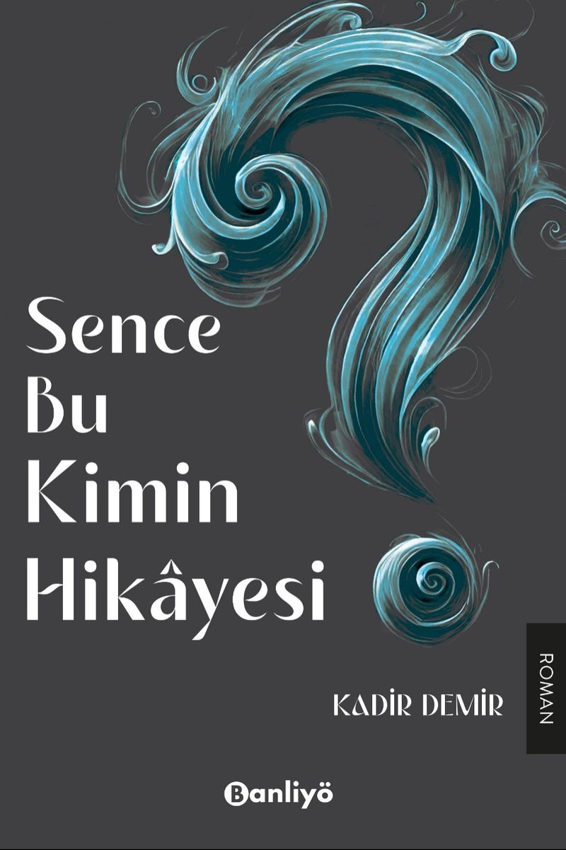 Sence Bu Kimin Hikayesi? kitap kapağı