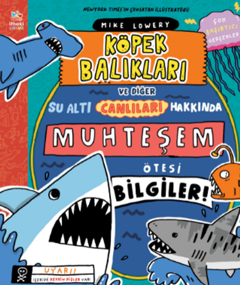 Köpek Balıkları ve Diğer Su Altı Canlıları Hakkında Muhteşem Ötesi Bilgiler! kitap kapağı