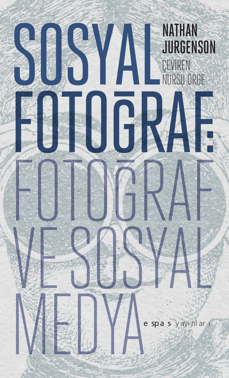 Sosyal Fotoğraf: Fotoğraf ve Sosyal Medya kitap kapağı
