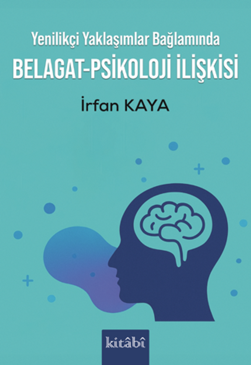 Yenilikçi Yaklaşımlar Bağlamında Belagat-Psikoloji ilişkisi kitap kapağı