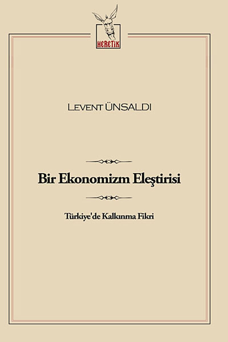 Bir Ekonomizm Eleştirisi Türkiye'de Kalkınma Fikri kitap kapağı