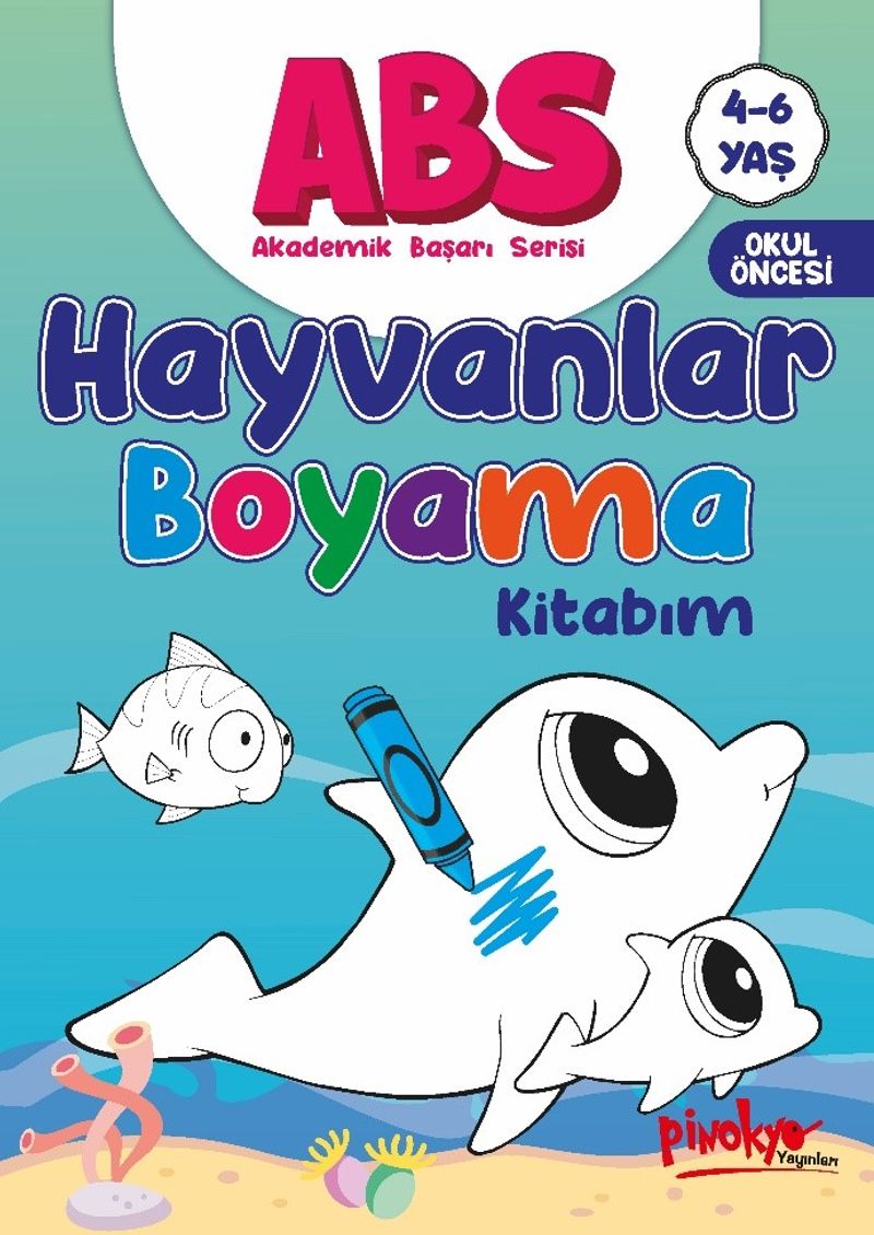 ABS 4-6 Yaş Hayvanlar Boyama Kitabım kitap kapağı