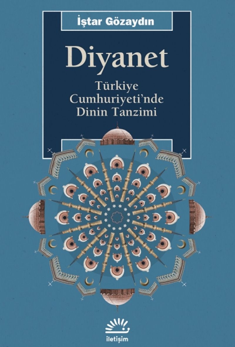 Diyanet Türkiye Cumhuriyeti'nde Dinin Tanzimi kitap kapağı