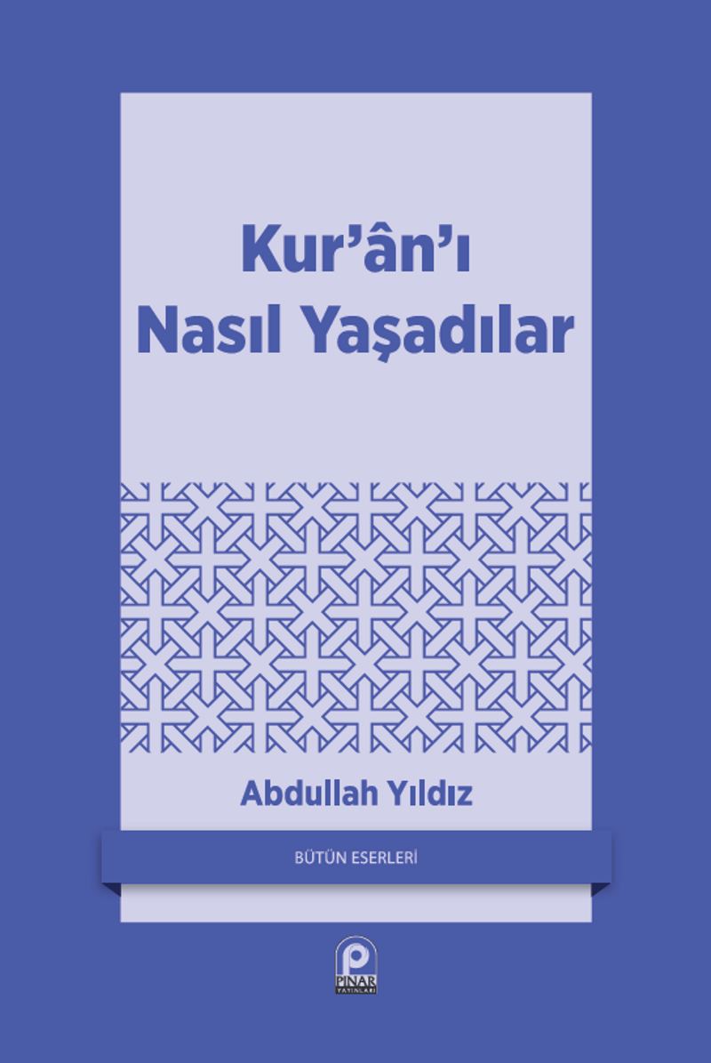 Kur'an'ı Nasıl Yaşadılar? kitap kapağı
