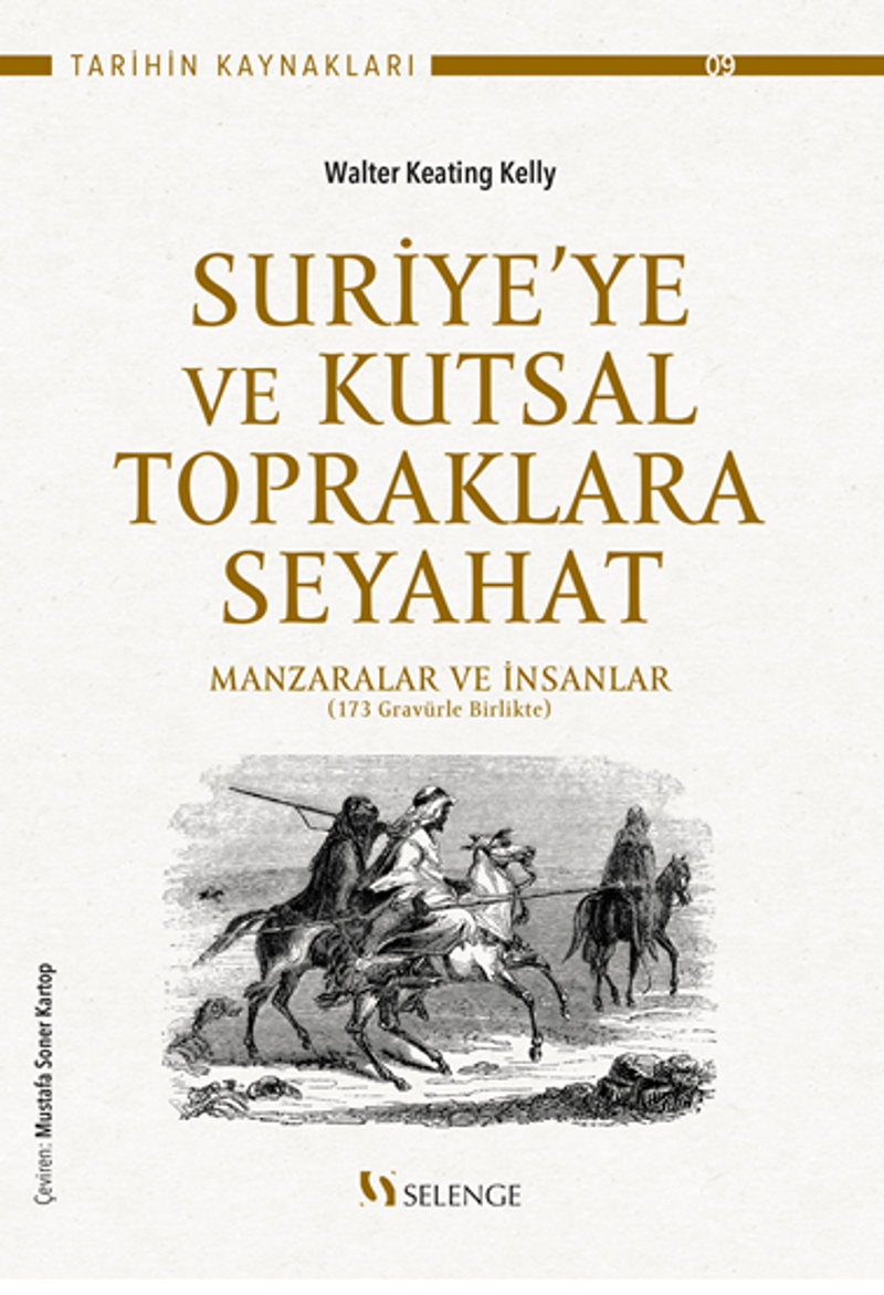 Suriye'ye Ve Kutsal Topraklara Seyahat / Manzaralar Ve İnsanlar (173 Gravürle Birlikte) kitap kapağı