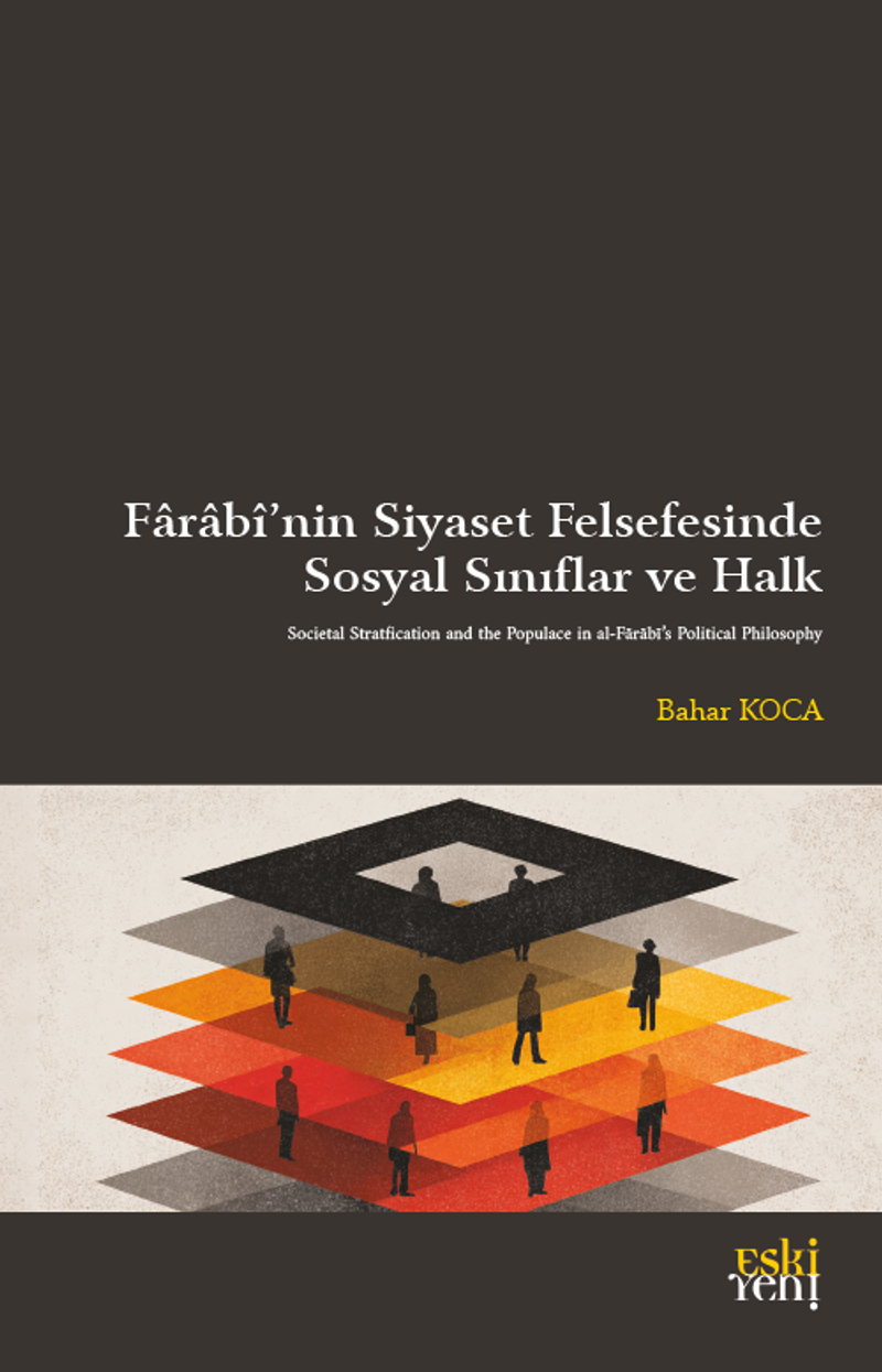 Farabî'nin Siyaset Felsefesinde Sosyal Sınıflar ve Halk kitap kapağı