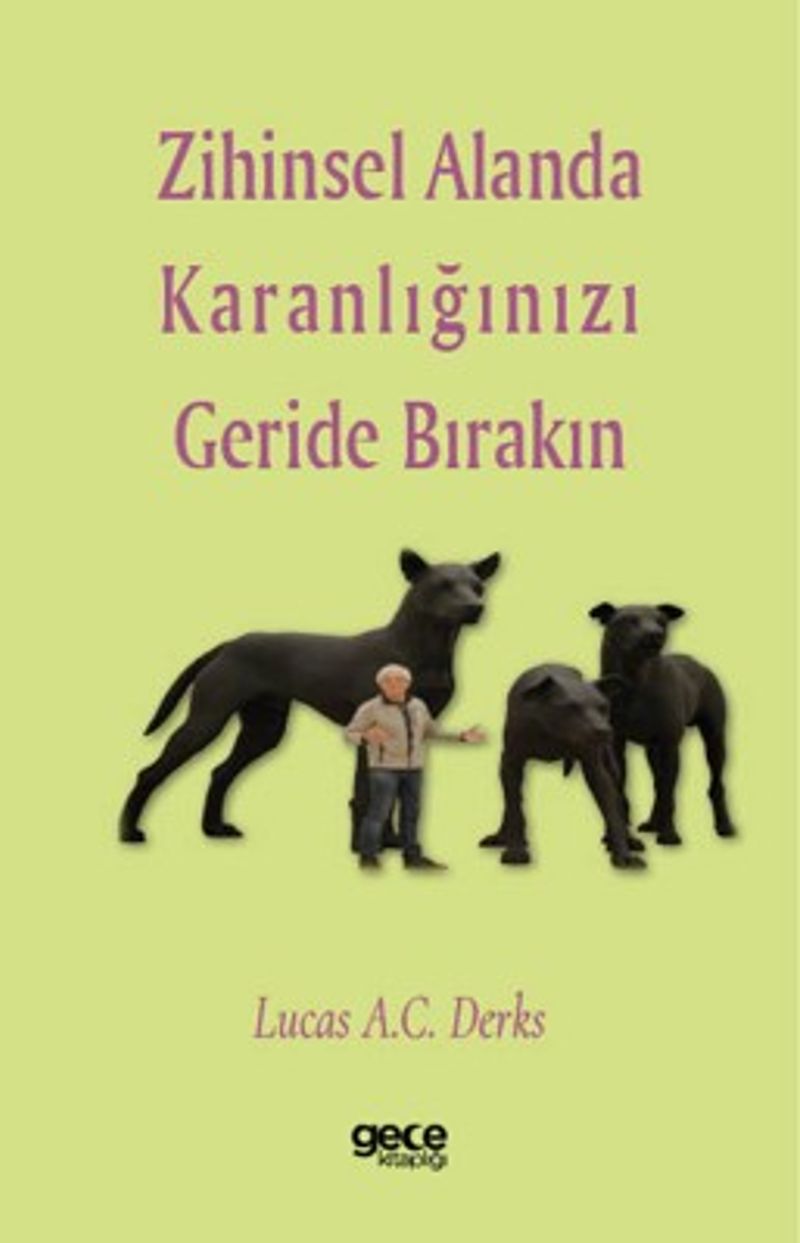 Zihinsel Alanda Karanlığınızı Geride Bırakın kitap kapağı