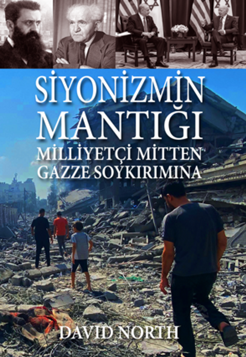 Siyonizmin Mantığı: Milliyetçi Mitten Gazze Soykırımına kitap kapağı