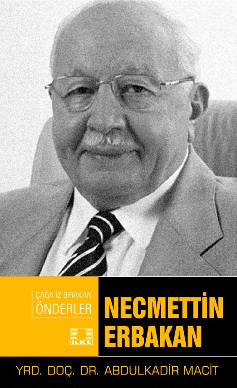 Necmettin Erbakan / Çağa İz Bırakan Önderler kitap kapağı
