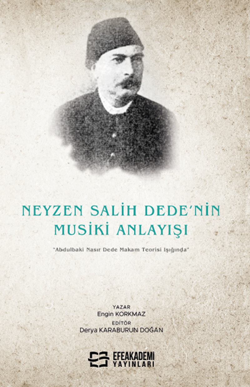 Neyzen Salih Dede'nin Musiki Anlayışı “Abdulbaki Nasır Dede Makam Teorisi Işığında” kitap kapağı