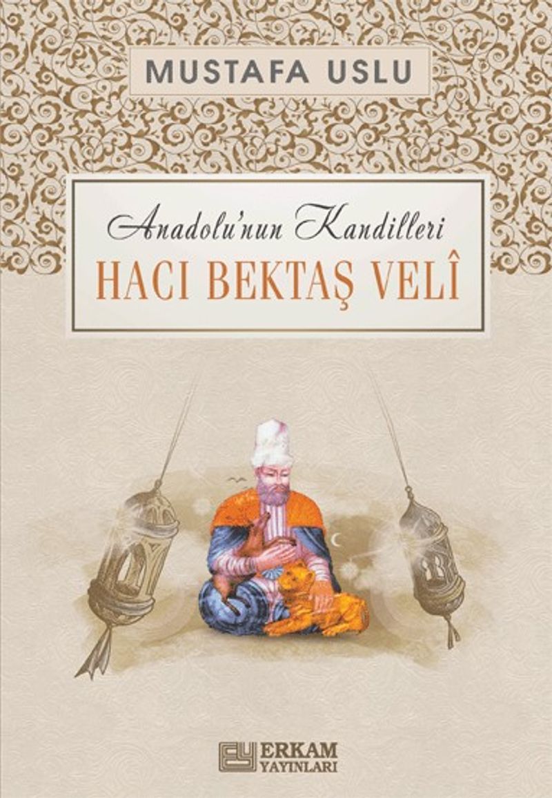 Hacı Bektaş Veli / Anadolu'nun Kandilleri kitap kapağı