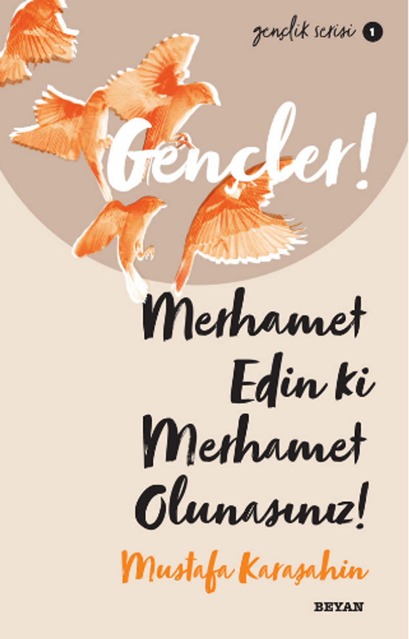Gençler, Merhamet Edin ki, Merhamet Olunasınız! kitap kapağı