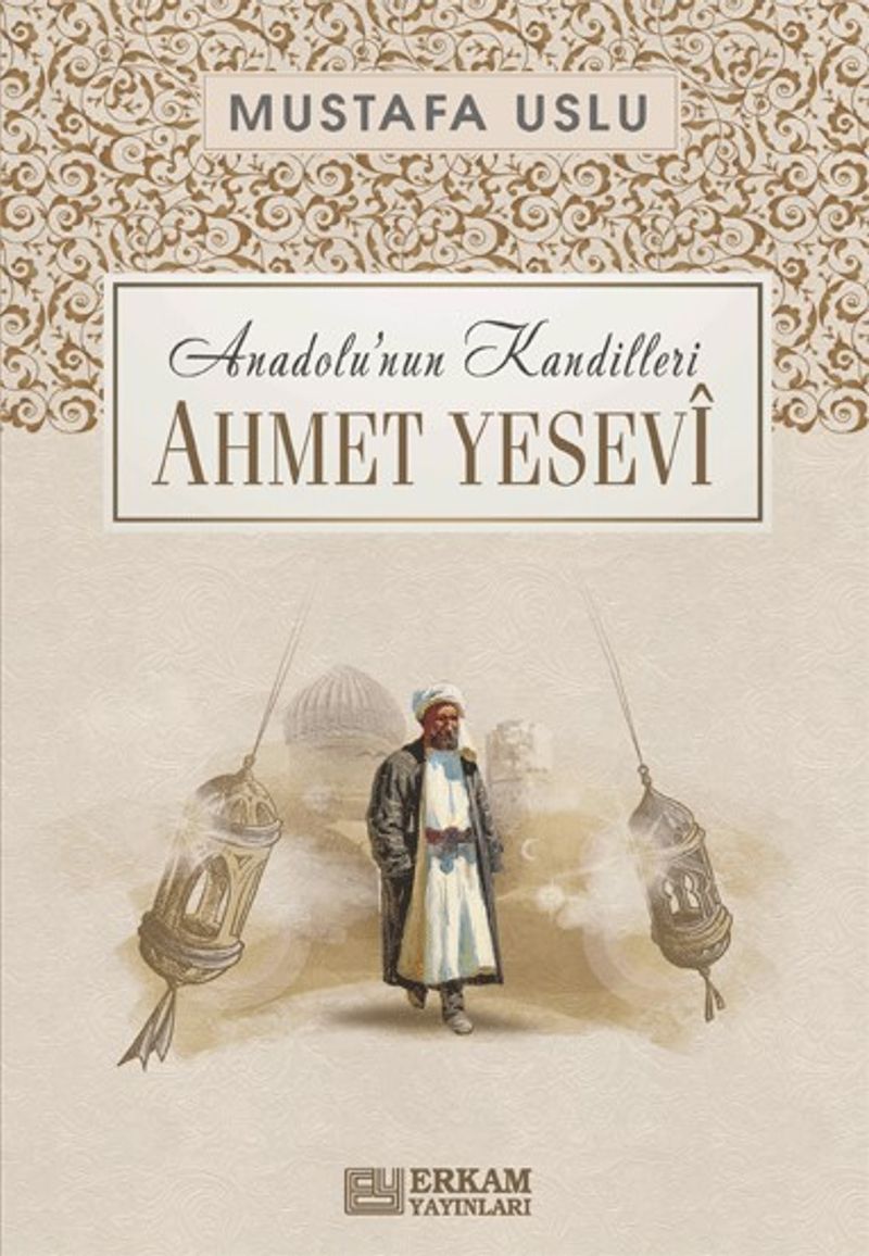 Ahmet Yesevî / Anadolu'nun Kandilleri kitap kapağı