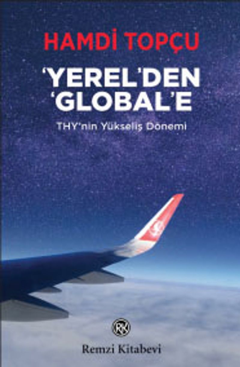 Yerel'den Global'e THY'nin Yükseliş Dönemi kitap kapağı
