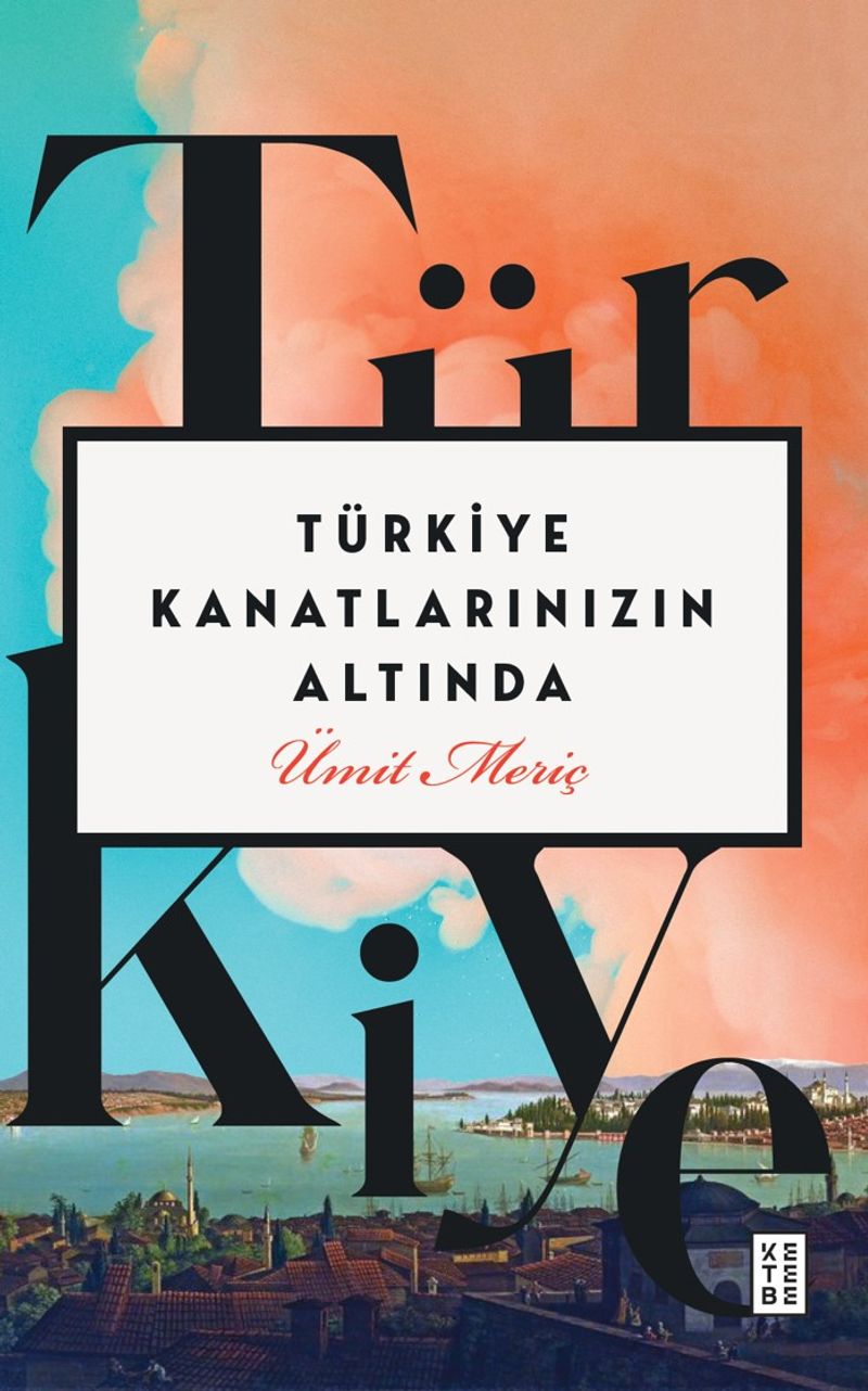 Türkiye Kanatlarınızın Altında kitap kapağı