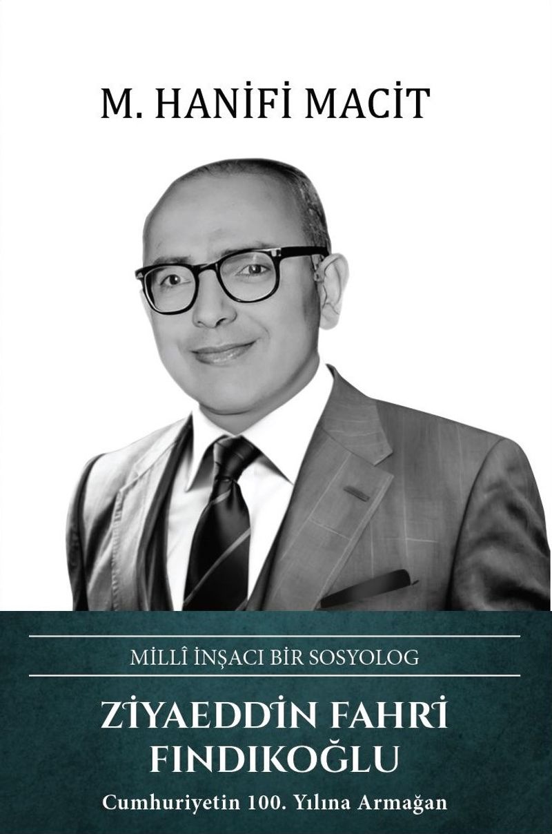 Millî İnşacı Bir Sosyolog Ziyaeddin Fahri Fındıkoğlu kitap kapağı
