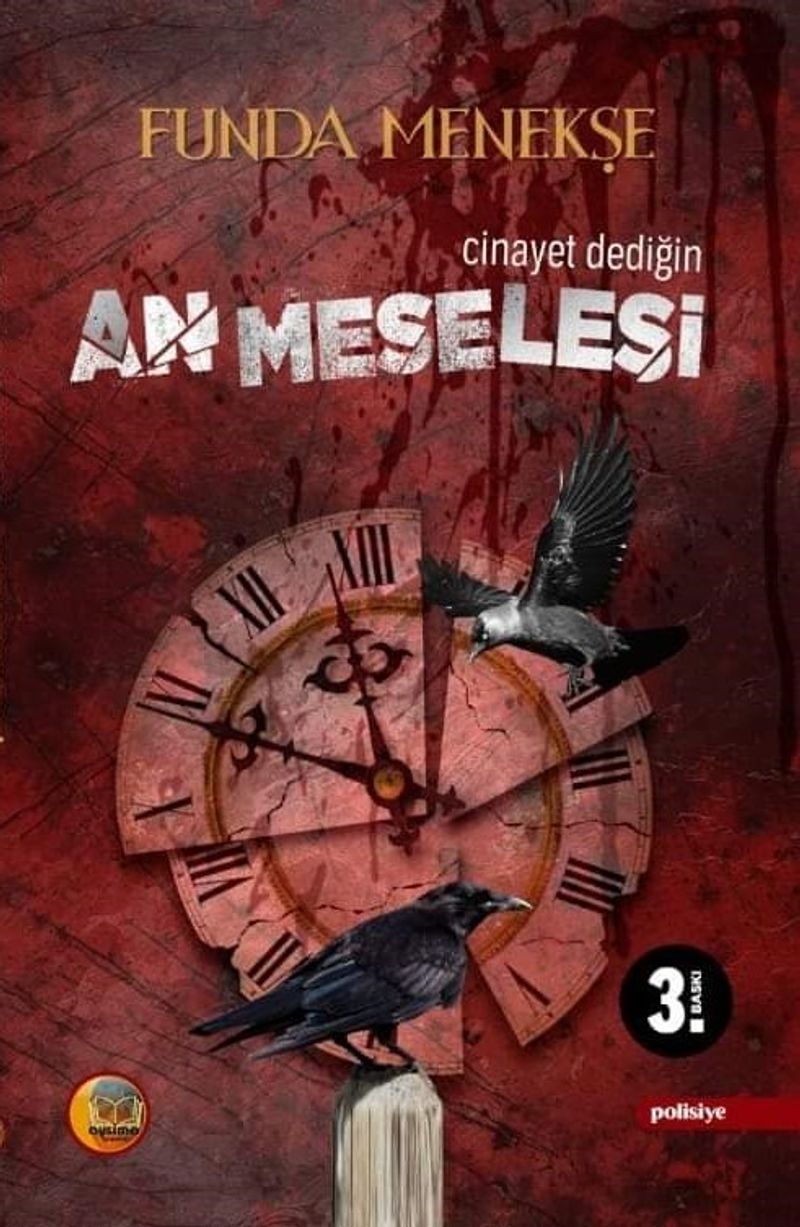Cinayet Dediğin An Meselesi kitap kapağı