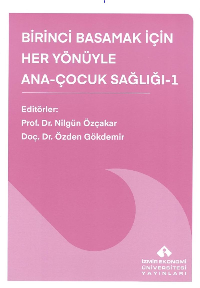 Birinci Basamak İçin Her Yönüyle Ana-Çocuk Sağlığı 1 kitap kapağı