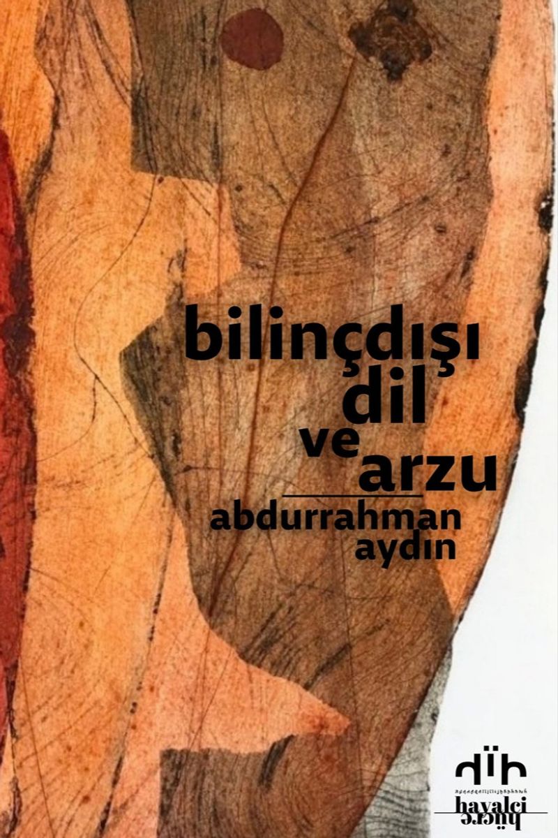 Bilinçdışı Dil ve Arzu kitap kapağı