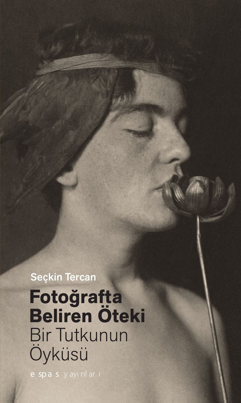 Fotoğrafta Beliren Öteki: Bir Tutkunun Öyküsü kitap kapağı