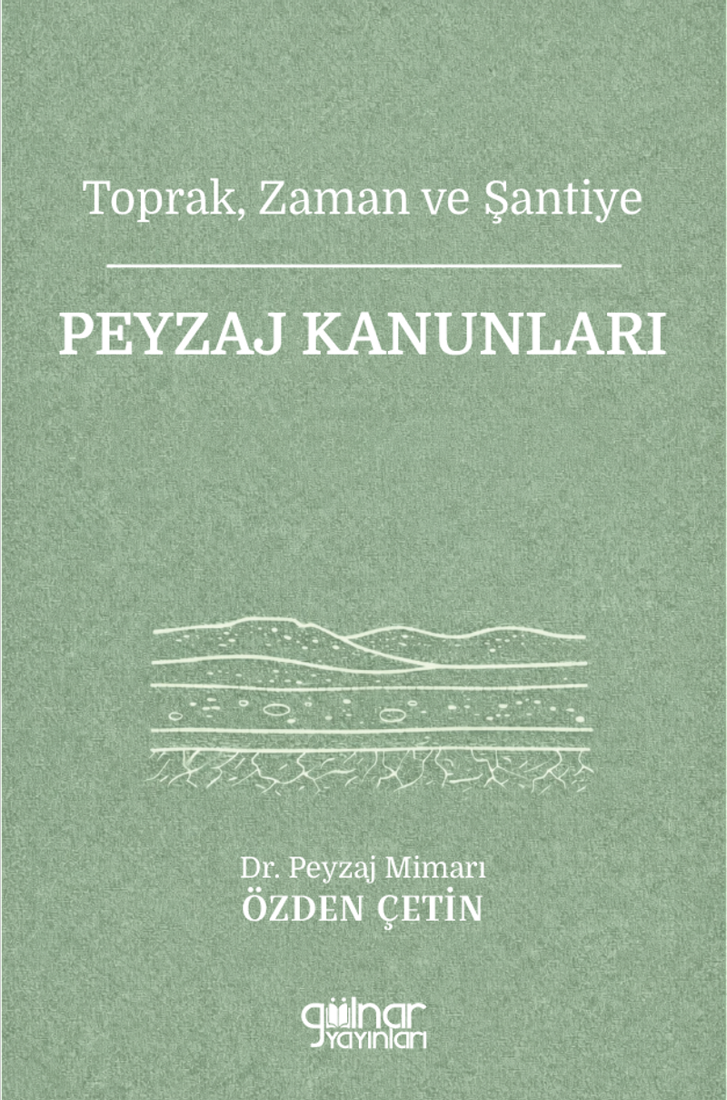 Toprak, Zaman ve Şantiye Peyzaj Kanunları kitap kapağı