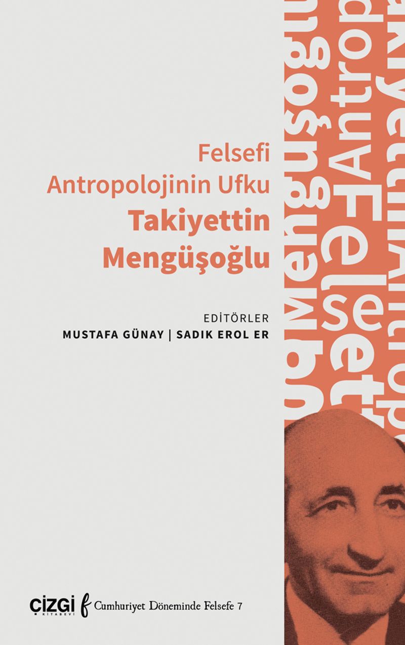 Felsefi Antropolojinin Ufku Takiyettin Mengüşoğlu kitap kapağı