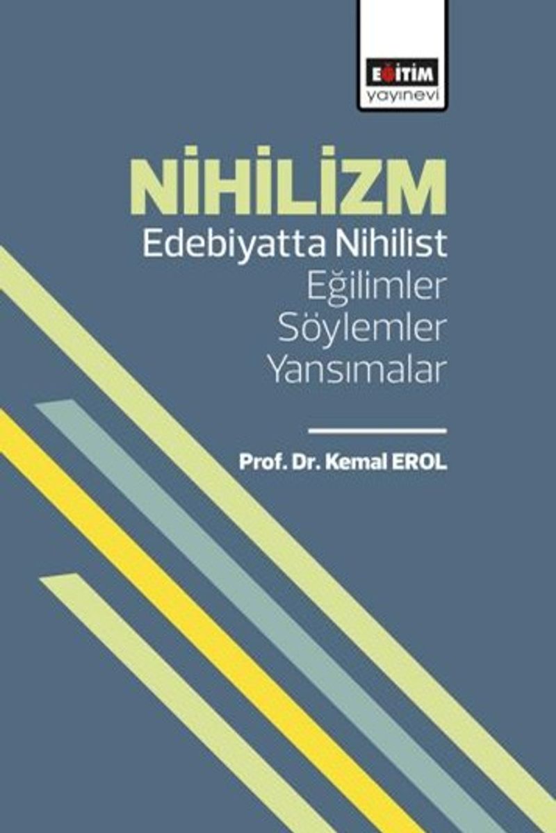 Nihilizm Edebiyatta Nihilist Eğilimler / Söylemler / Yansımalar kitap kapağı