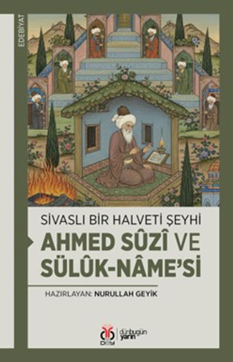 Sivaslı Bir Halveti Şeyhi: Ahmed Sûzî ve Sülûk-name'si kitap kapağı