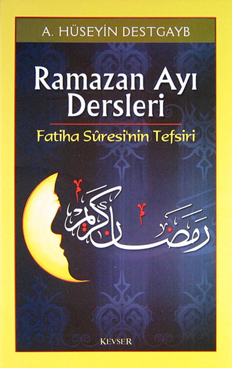 Ramazan Ayı Dersleri Fatiha Suresi'nin Tefsiri kitap kapağı
