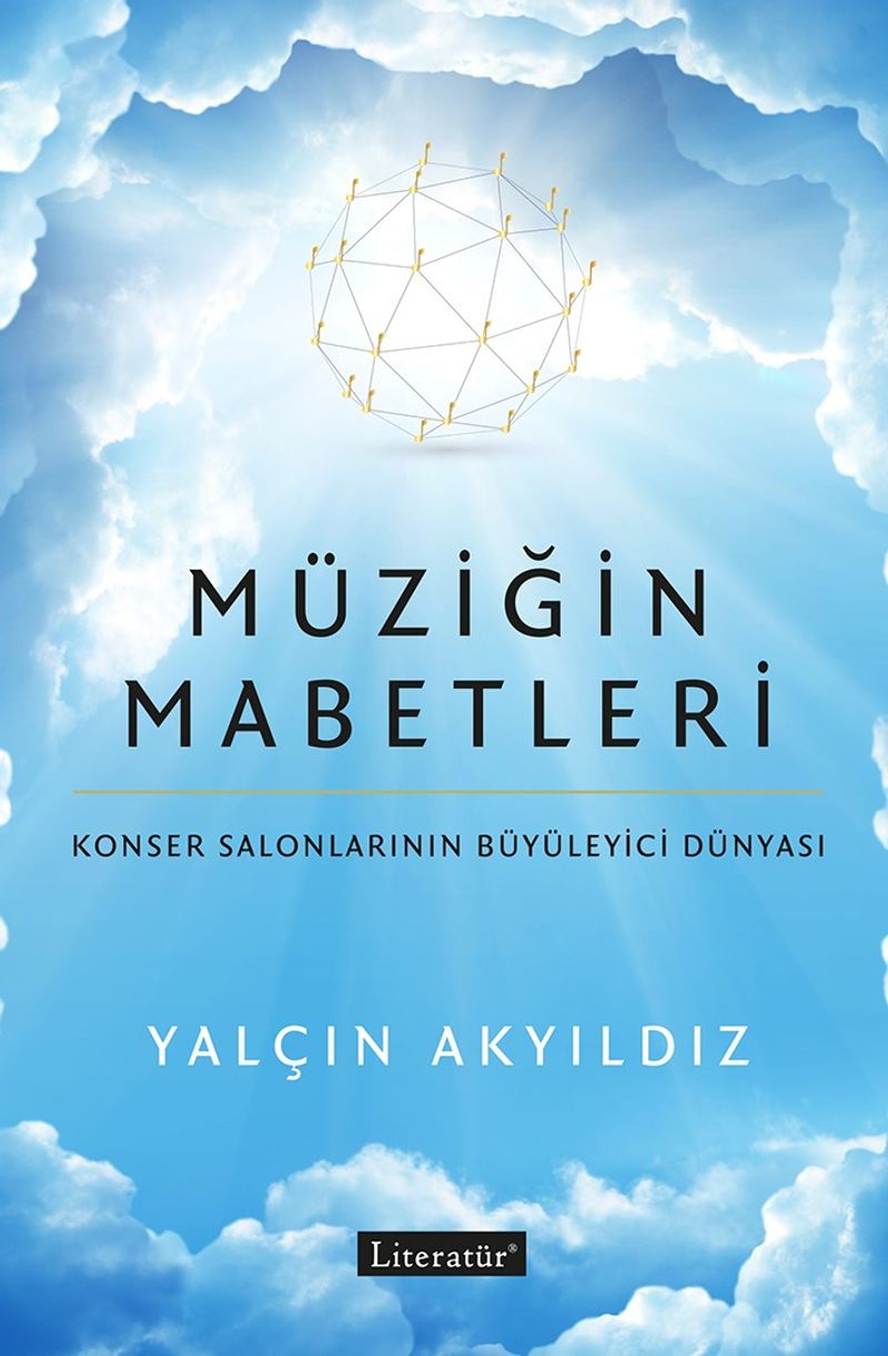 Müziğin Mabetleri Konser Salonlarının Büyüleyici Dünyası kitap kapağı