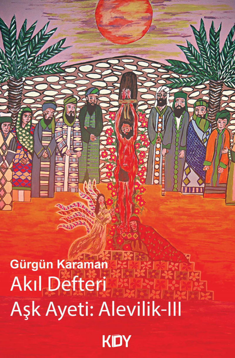 Akıl Defteri Aşk Ayeti Alevilik-III kitap kapağı
